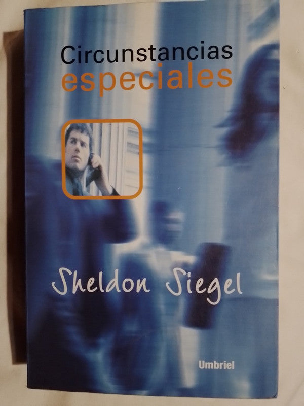 Circunstancias Especiales / Siegel, Sheldon