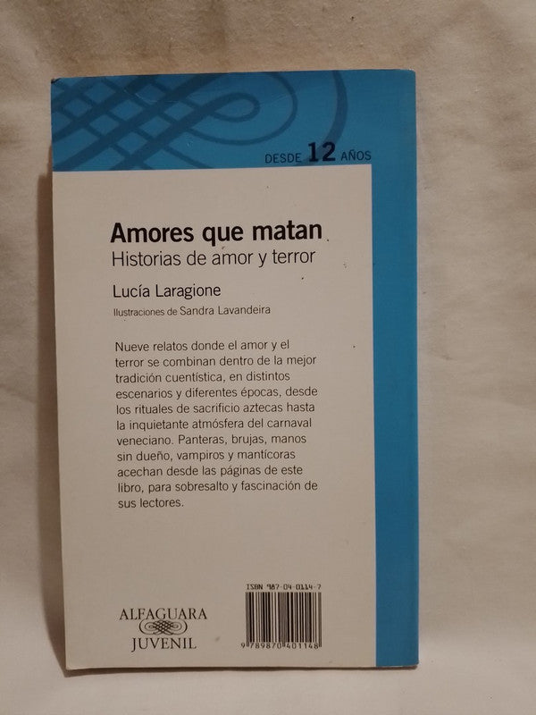 Amores que matan. Historias de amor y terror / Laragione, Lucía