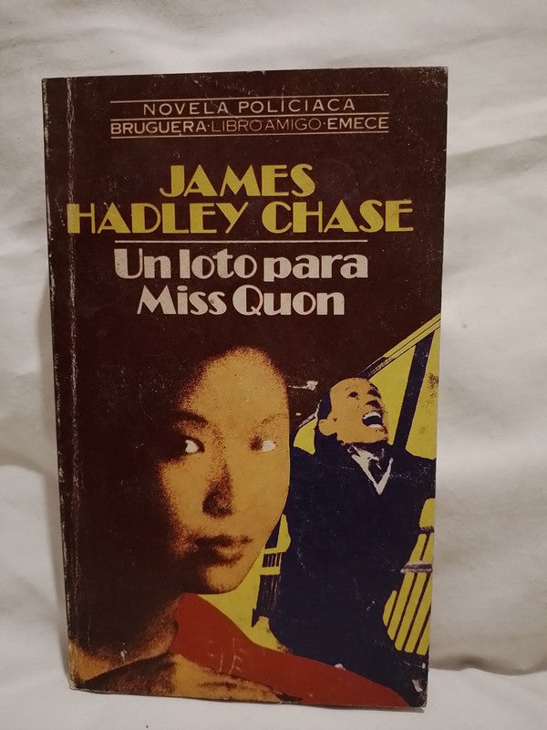 Un loto para Miss Quon / Chase, James Hadley