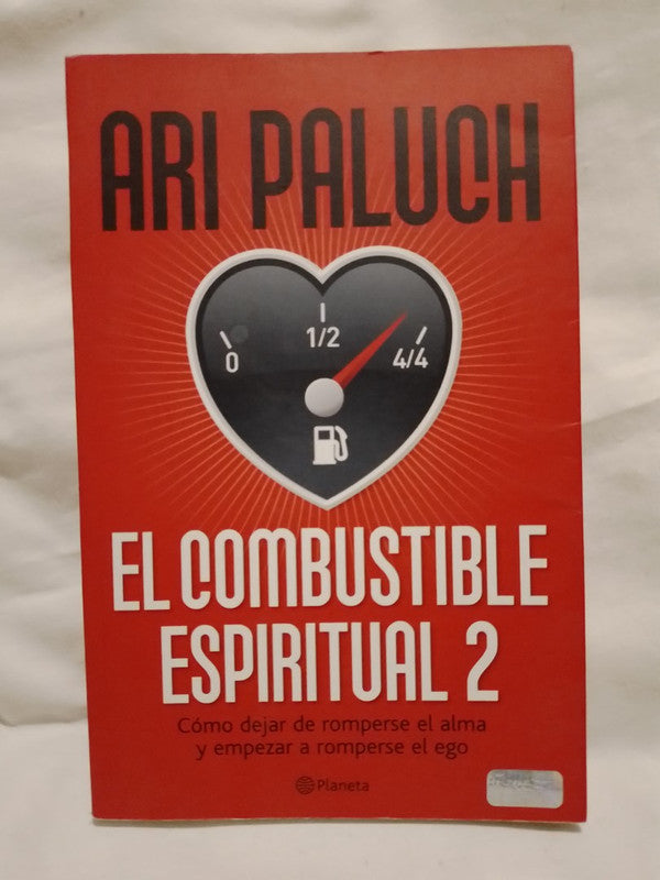 El combustible espiritual 2 / Paluch, Ari