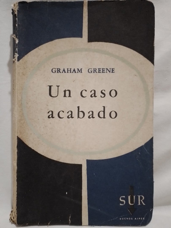 Un caso acabado / Greene, Graham