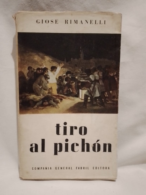Tiro al pichón / Rimanelli, Giose
