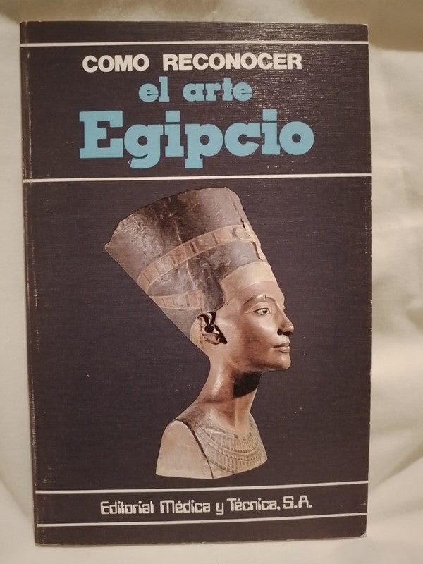 Cómo reconocer el arte Egipcio / Lise, Giorgio
