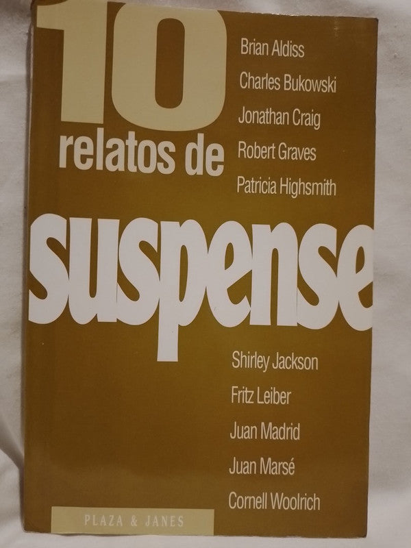 10 relatos de suspense / Aldiss, Bulowski, Leiber y otros