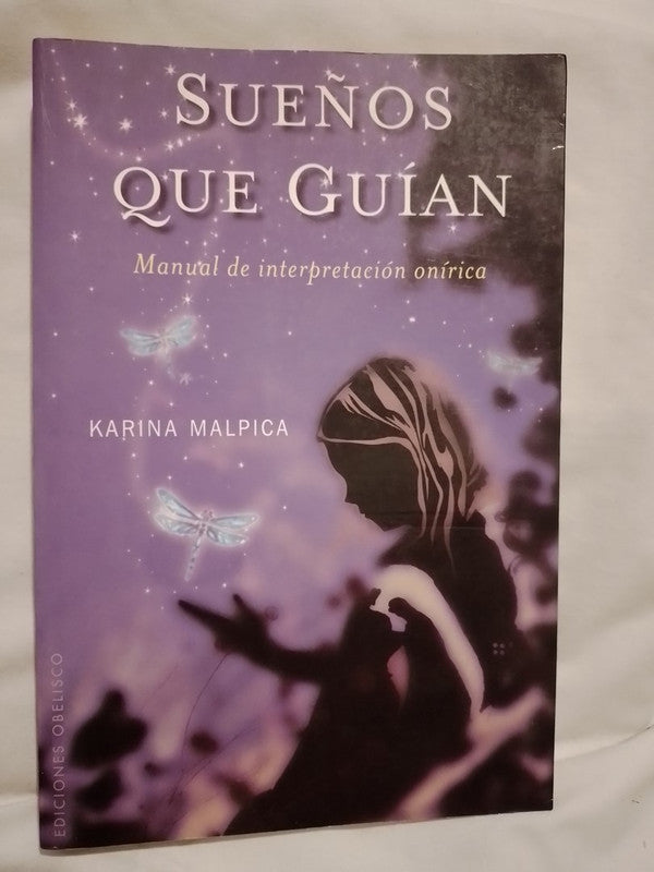 Sueños que guían Manual de interpretación onírica / Malpica, Karina