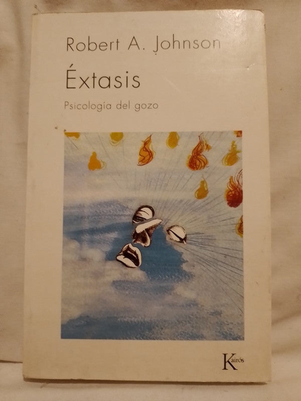 Éxtasis Psicología del gozo / Johnson, Robert A.