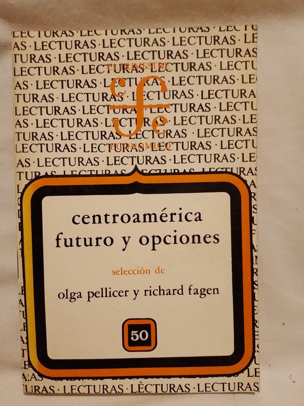 Centroamérica Futuro y Opciones / Pellicer & Fagen (compiladores)