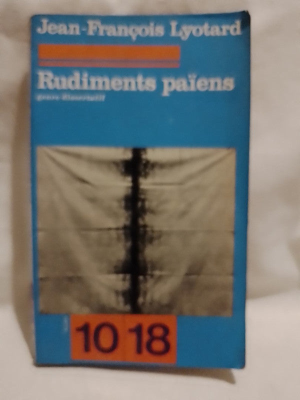Rudiments païens / Lyotard, Jean-François