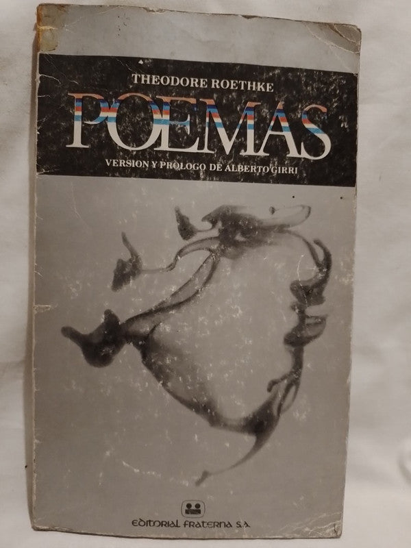 Poemas / Roethke, Theodore