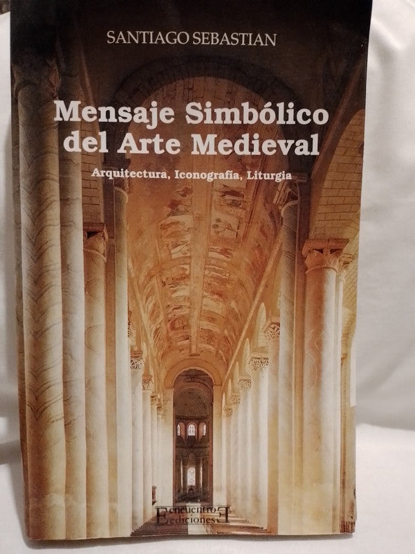 Mensaje Simbólico del Arte Medieval / Sebastián, Santiago