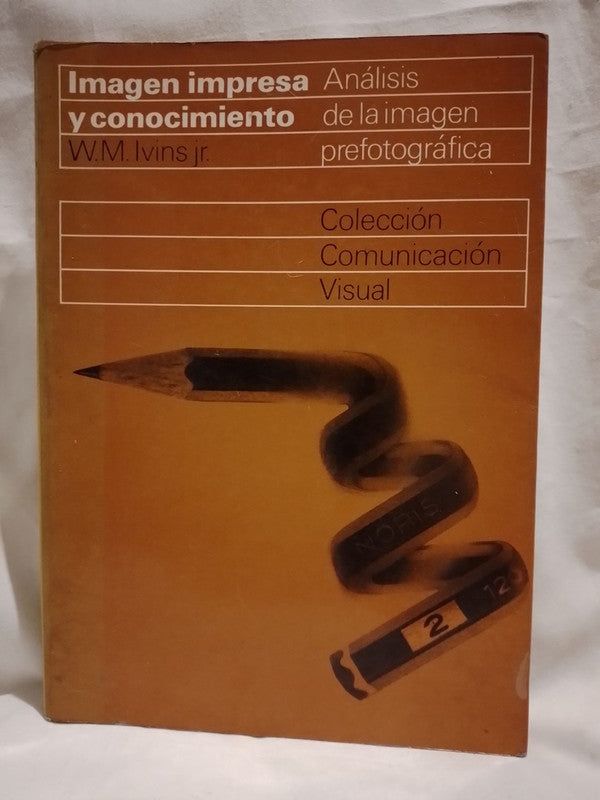 Imagen impresa y conocimiento Análisis imagen prefotográfica / Ivins, W.M.
