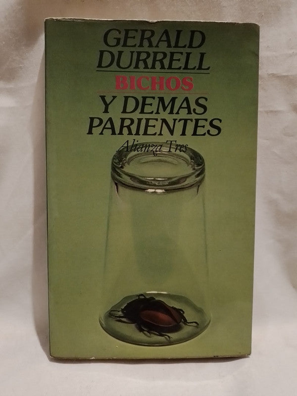 Bichos y demás parientes / Durrell, Gerald