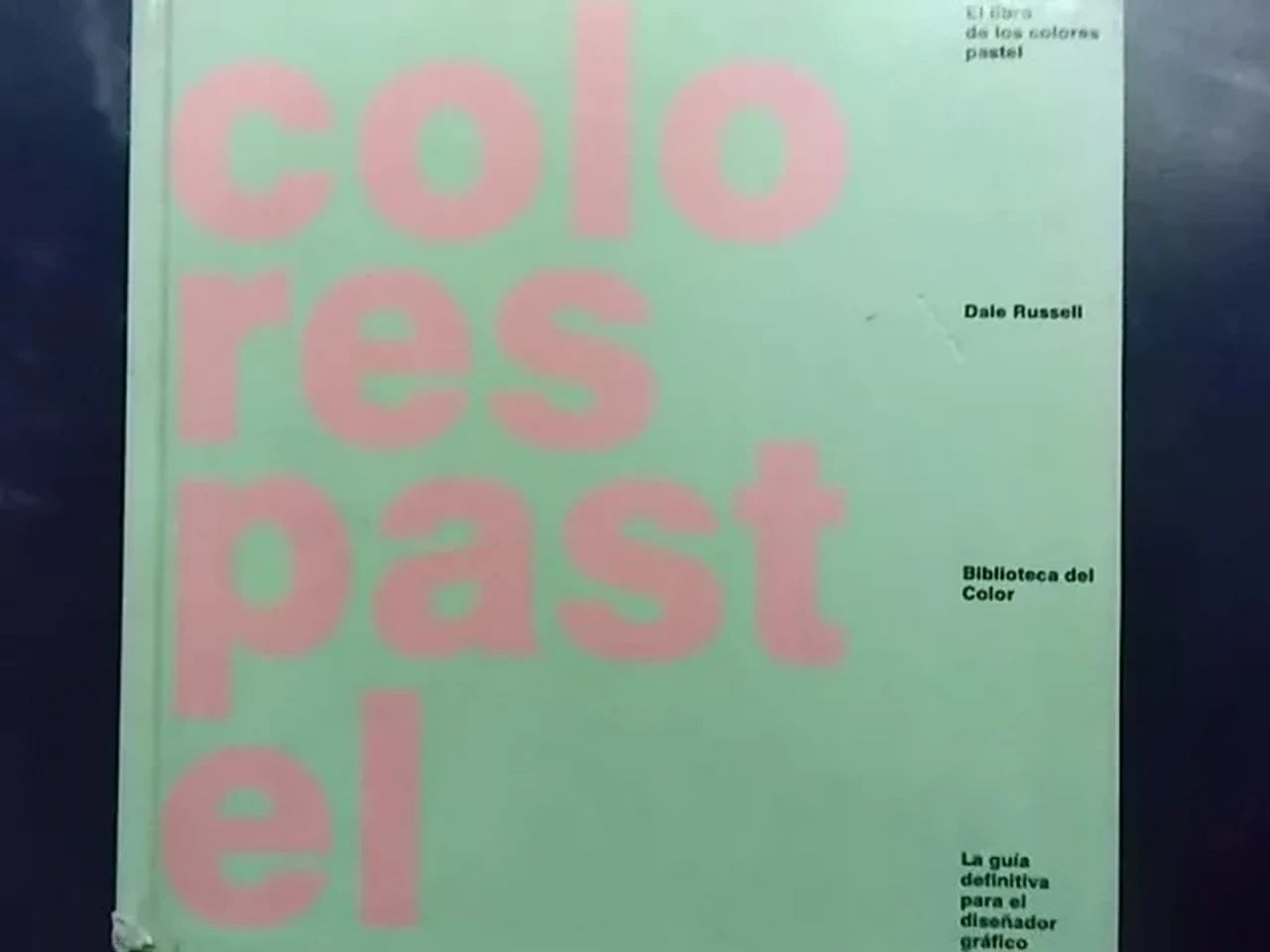 Colores Pastel - Dale Russell - Ed. Gili