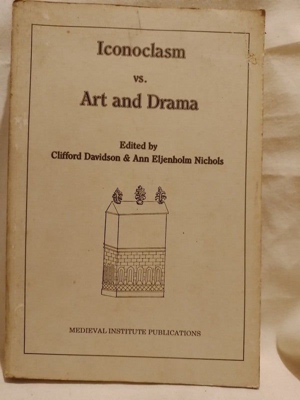 Iconoclasm vs. Art and Drama / Davidson & Nichols