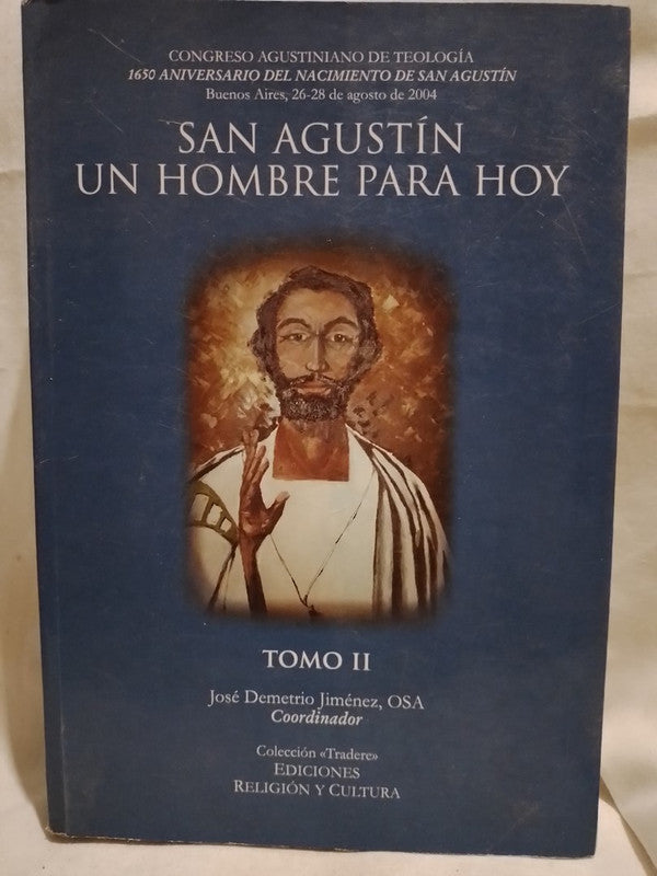 San Agustín Un hombre para hoy tomo II / jiménez (compilador)