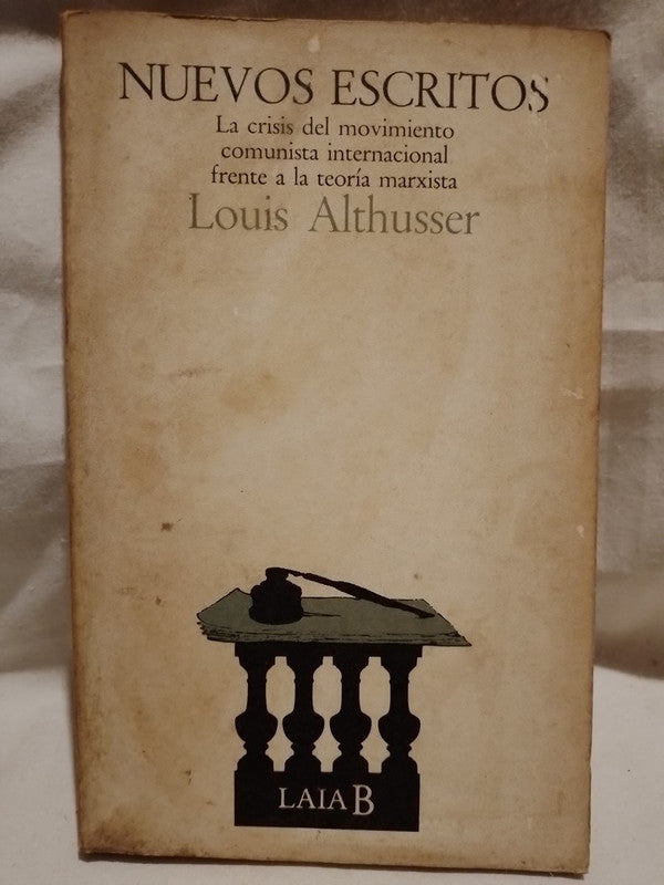 Nuevos Escritos La crisis del movimiento comunista internacional frente a la teoría marxista / Althusser, Louis