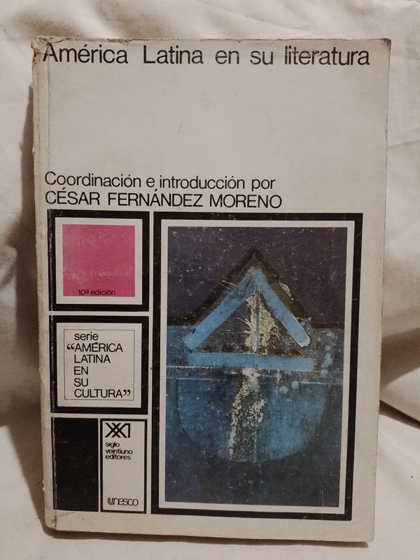 América Latina en su Literatura / Fernández Moreno (coordinador)