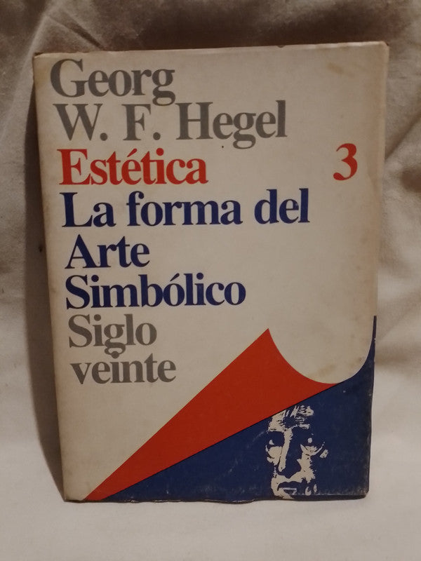 Estética tomo 3 La forma del Arte Simbólico / Hegel, G.W.F.