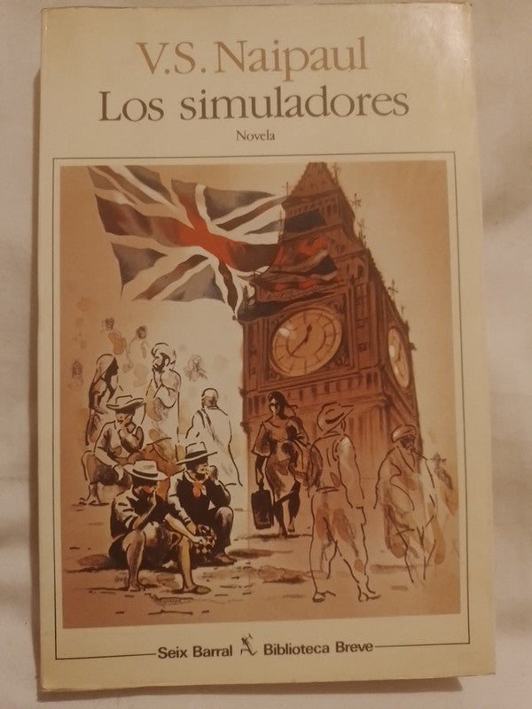 Los simuladores / Naipaul, V.S.