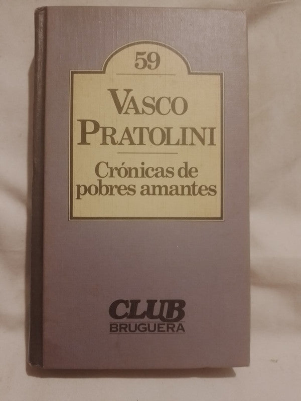Crónicas de pobres amantes / Pratolini, Vasco