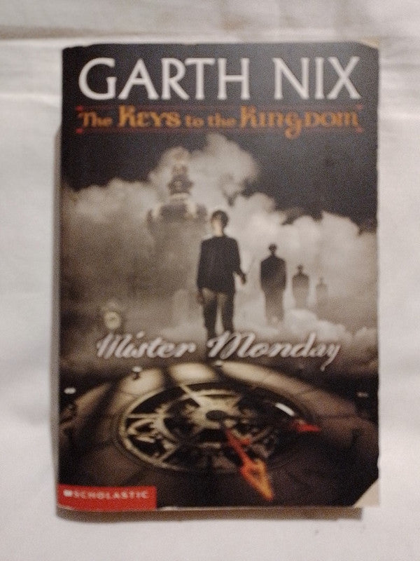 The Keys to the Kingdom Book 1 Mister Monday / Nix, Garth