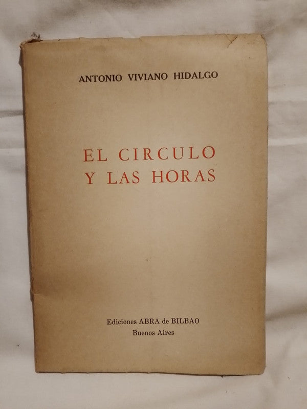 El círculo y las horas / Hidalgo, Antonio Viviano