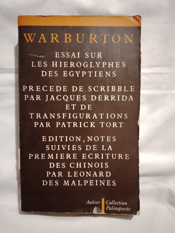 Essai sur les hieroglyphes des Égyptiens (Scribble par Derrida) / Warburton