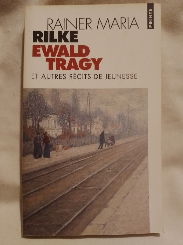 Ewald Tragy et autres récits de jeunesse / Rilke, Rainer Maria