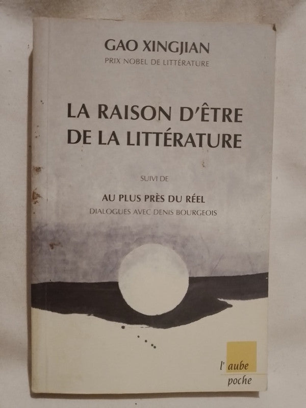 La raison d'être de la littérature / Xingjian, Gao