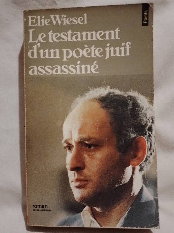 Le testament d'un poète juif assassiné / Wiesel, Elie