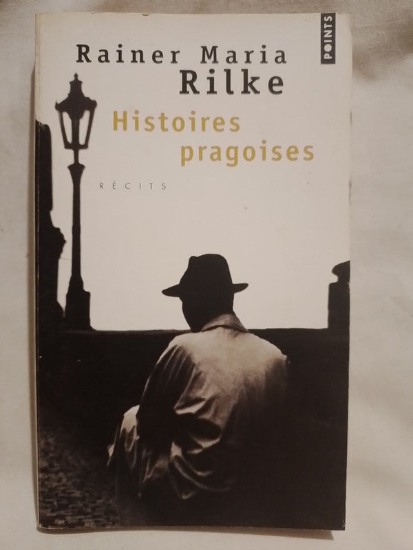 Histoires pragoises / Rilke, Rainer Maria