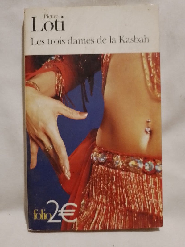 Les trois dames de la Kasbah / Loti, Pierre