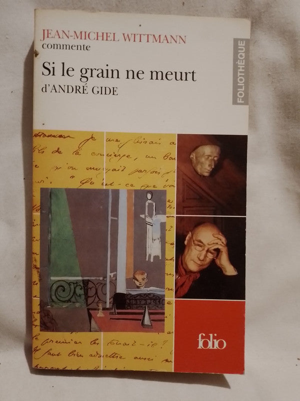 Si le grain ne meurt d'André Gide commente par J.M Wittmann /