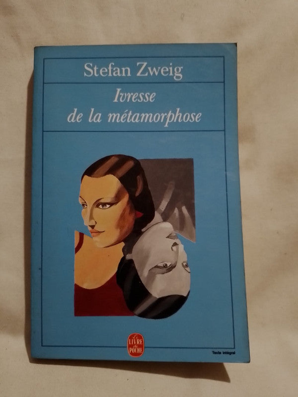 Ivresse de la métamorphose / Zweig, Stefan