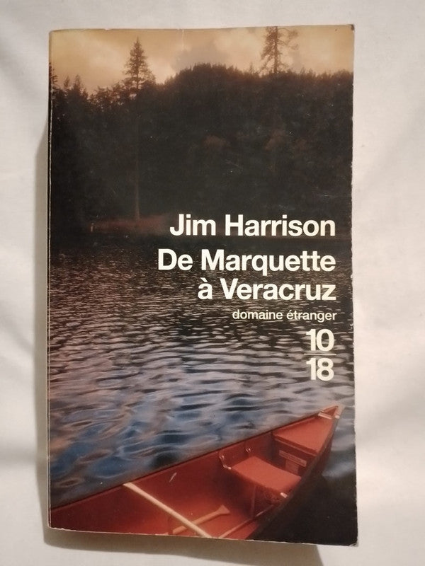 De Marquette à Veracruz / Harrison, Jim