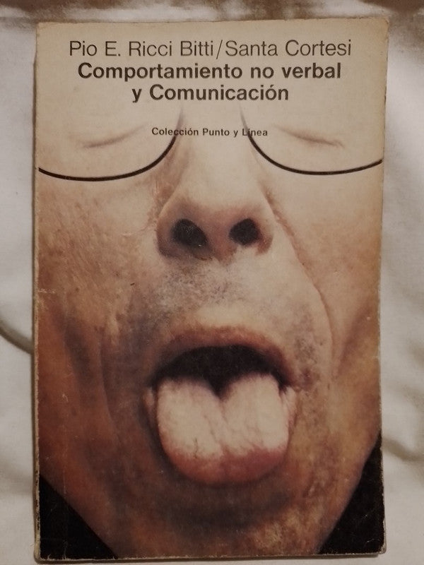 Comportamiento no verbal y Comunicación / Ricci Bitti - Cortesi