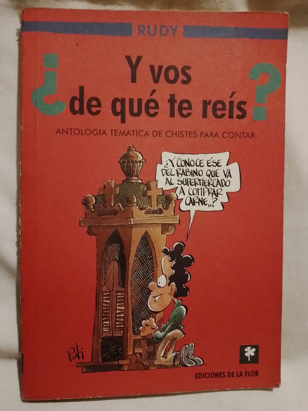¿Y vos de qué te reís? / Rudy