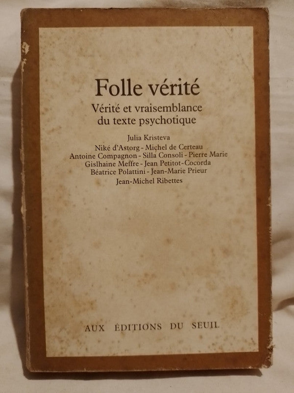 Folle vérité / Kristeva, Julia