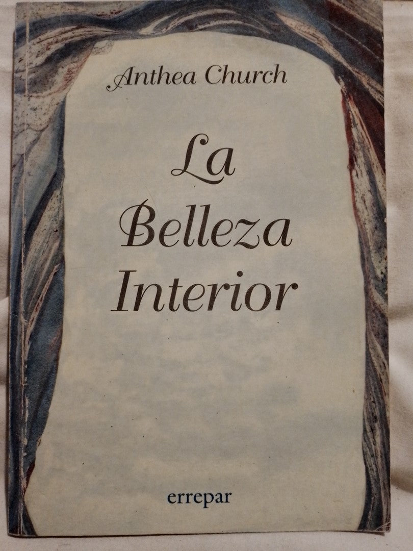 La Belleza Interior / Church, Anthea