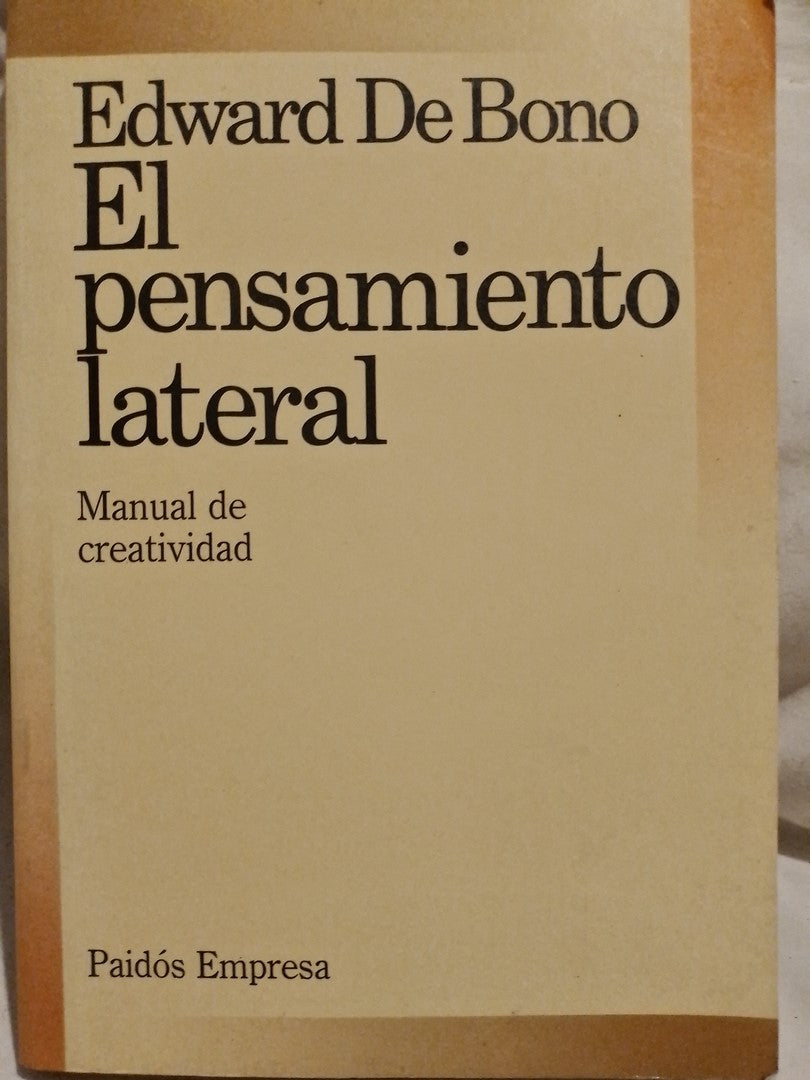 El pensamiento lateral Manual de creatividad