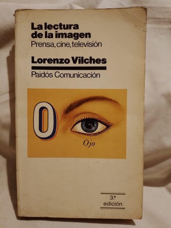 La lectura de la imagen Prensa, cine, televisión - Lorenzo Vilches