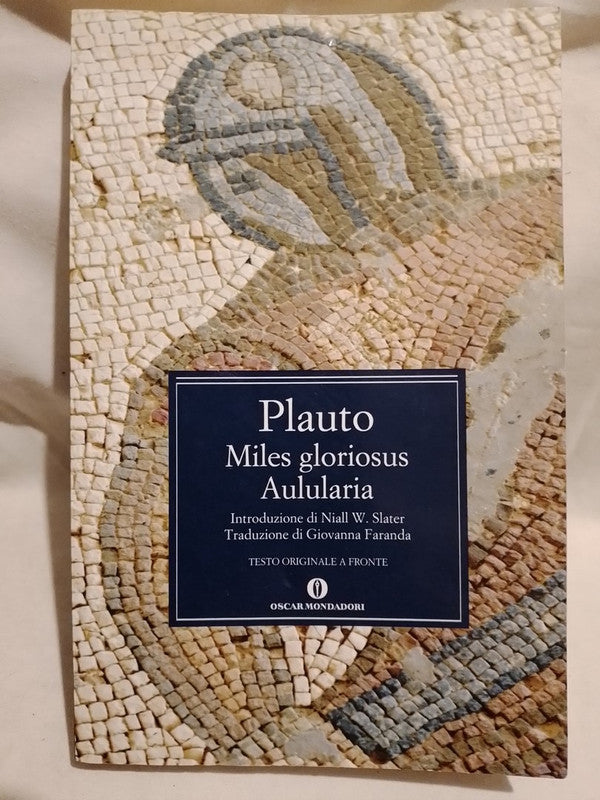 Miles gloriosus Aulularia - Plauto