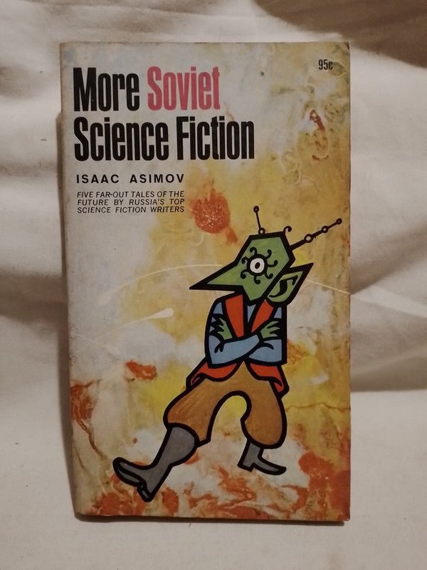 More Soviet Science Fiction / Strugatsky, Yefremov, Dnieprov, Saparin, Zhuravieva