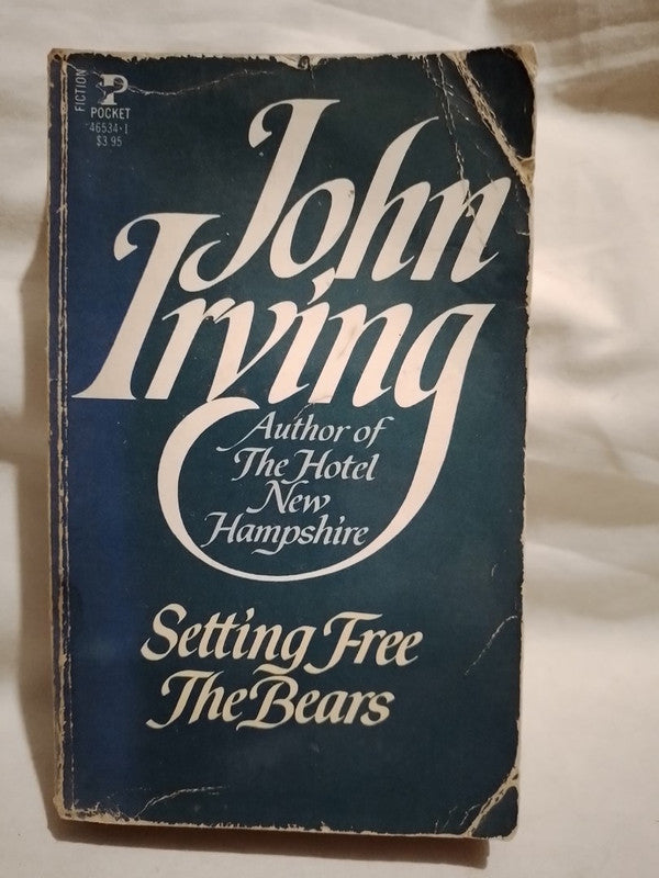 Setting Free The Bears / Irving, John