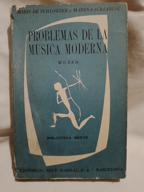 Problemas de la Música Moderna / Schloezer & Scriabine