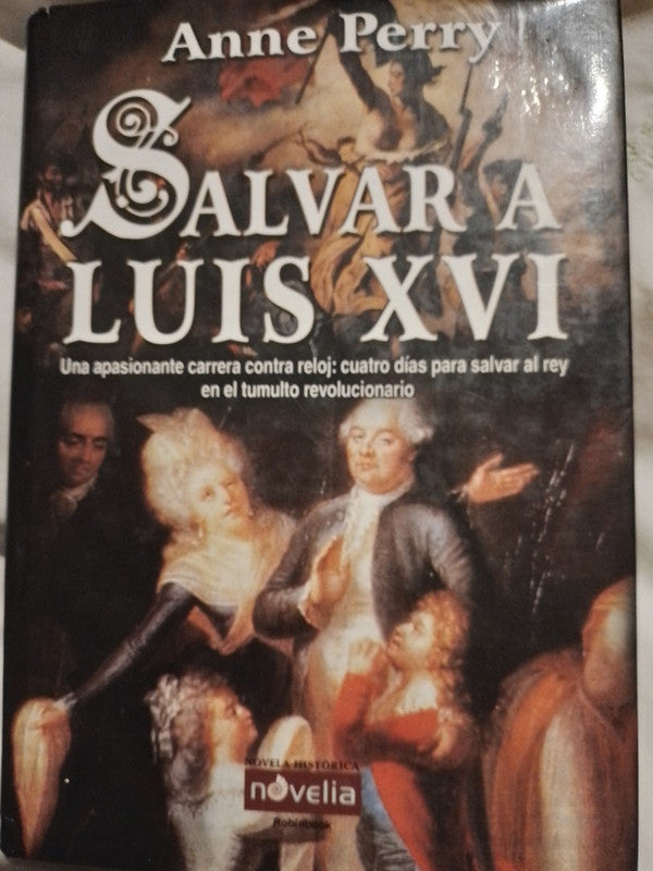 Salvar a Luis XVI / Perry, Anne