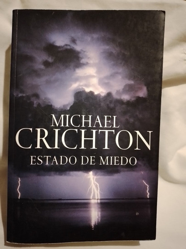 Estado de miedo / Crichton, Michael