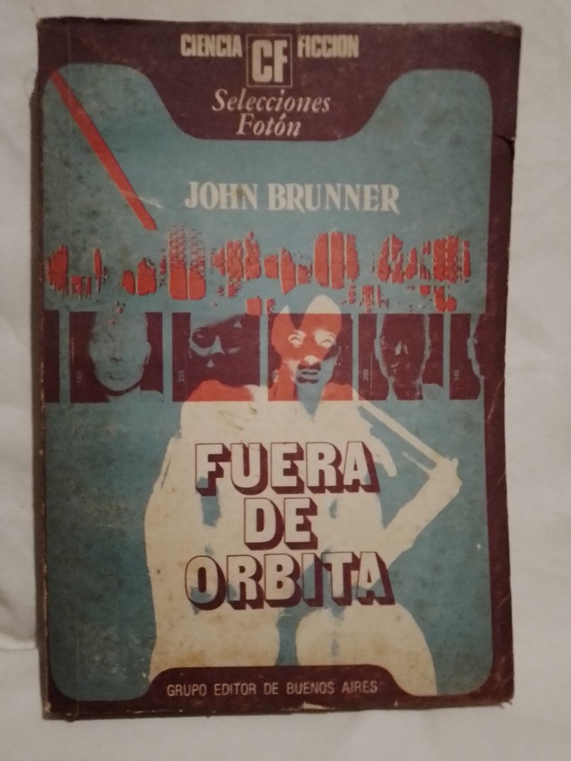 Fuera de Orbita / Brunner, John