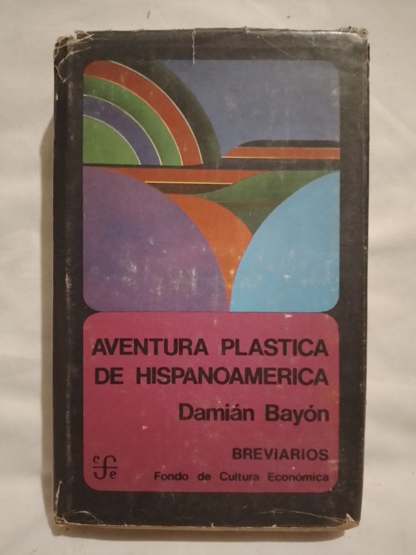 La aventura plastica de hispanoamérica / Bayón, Damián