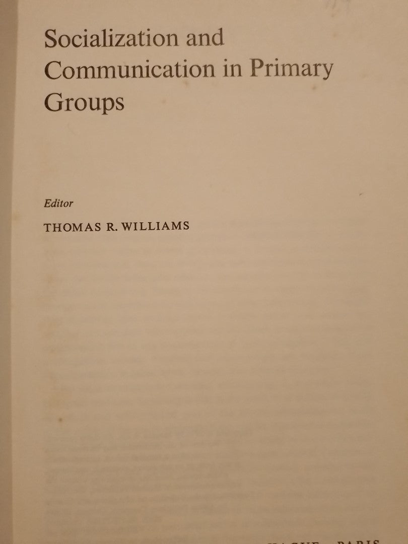 Socialization and Communication in Primary Groups / Williams, Thomas (compilador)